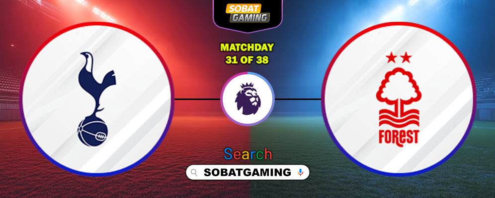 Tottenham Hotspur Vs Nottingham Forest 22 Maret 2026