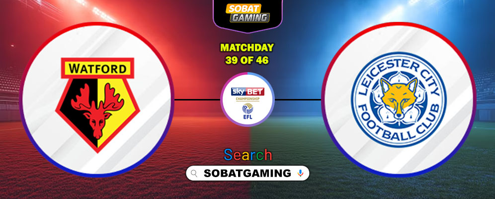 Watford Vs Leicester City 21 Maret 2026