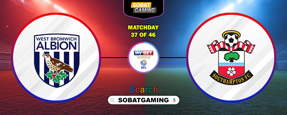 West Bromwich Albion Vs Southampton 12 Maret 2026