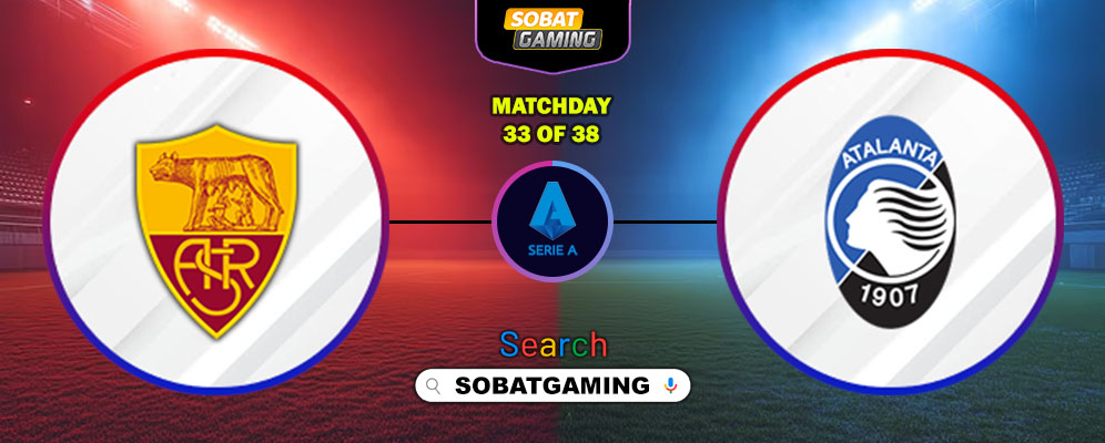 Roma Vs Atalanta 19 April 2026