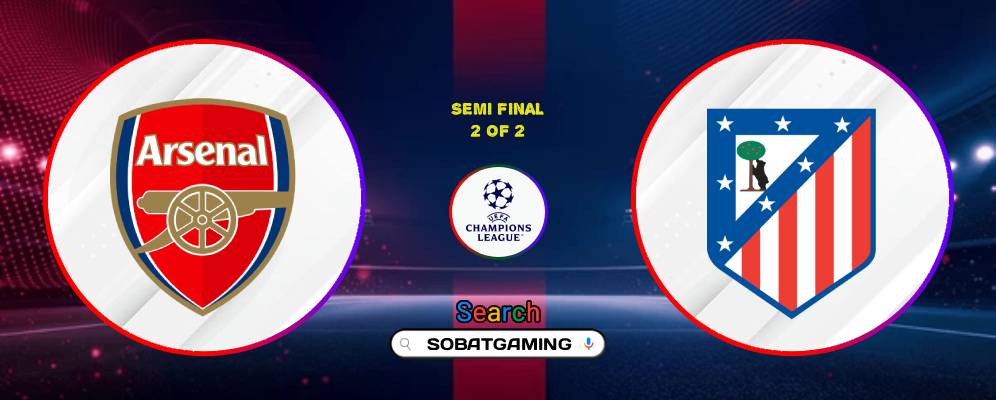 Arsenal Vs Atletico Madrid 06 Mei 2026