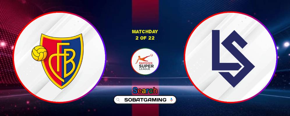 Basel Vs Lausanne Sport 01 Agustus 2026