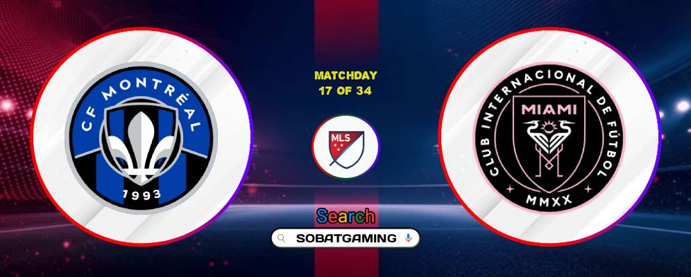 CF Montreal Vs Inter Miami CF 26 Juli 2026