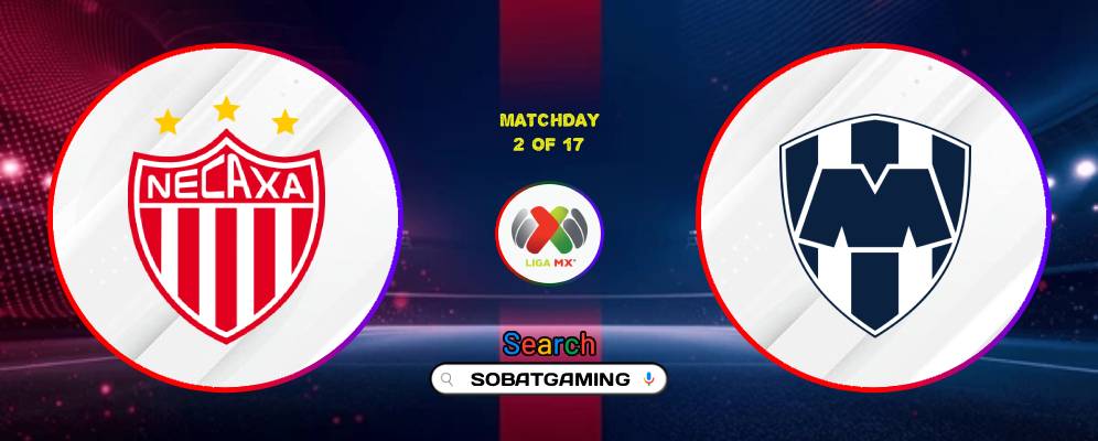 Club Necaxa Vs CF Monterrey 27 Juli 2026