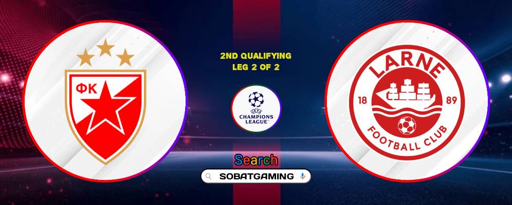 FK Crvena Zvezda Vs Larne FC 30 Juli 2026