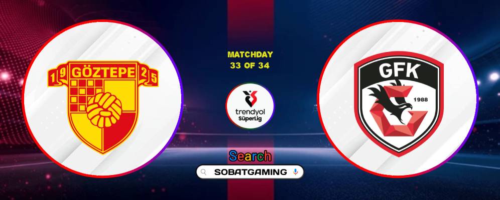 Goztepe SK Vs Gaziantep FK 10 Mei 2026