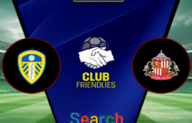 Leeds United Vs Sunderland 31 Juli 2026