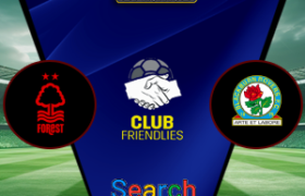 Nottingham Forest Vs Blackburn Rovers 22 Juli 2026