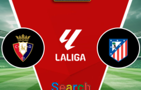 Osasuna Vs Atletico Madrid 13 Mei 2026