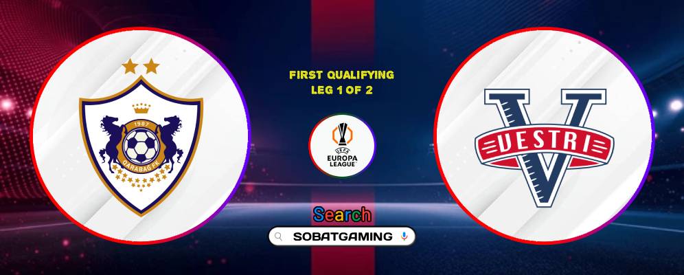 Qarabag FK Vs Vestri 09 Juli 2026