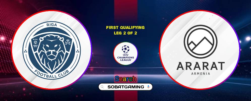 Riga FC Vs Ararat Armenia 15 Juli 2026