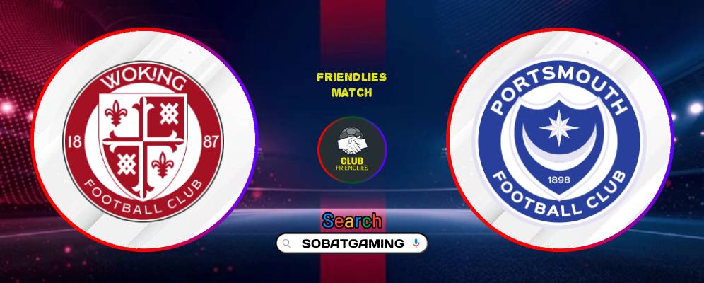 Woking Vs Portsmouth 15 Juli 2026