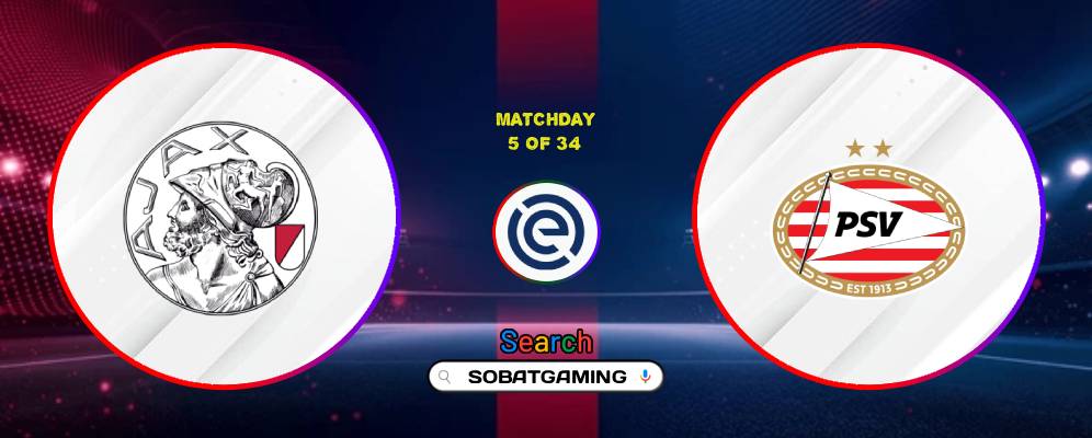 Ajax Vs PSV Eindhoven 06 September 2026
