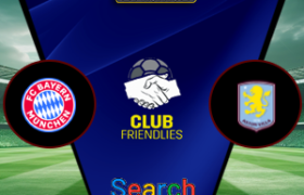 Bayern Munich Vs Aston Villa 07 Agustus 2026