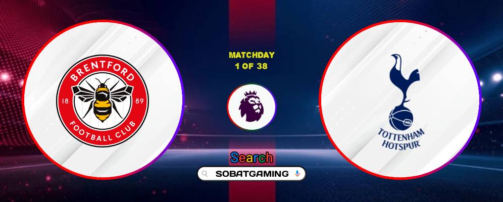 Brentford Vs Tottenham Hotspur 22 Agustus 2026
