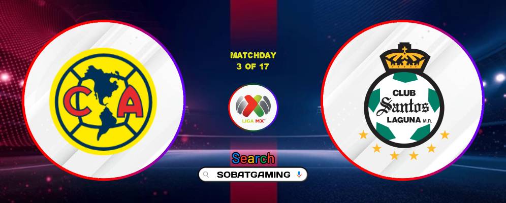 Club America Vs Santos Laguna 03 Agustus 2026