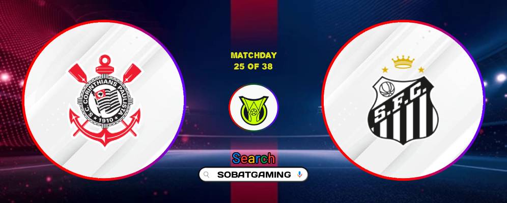 Corinthians Vs Santos FC 31 Agustus 2026