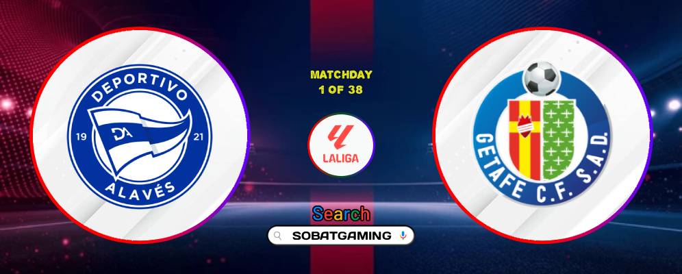 Deportivo Alaves Vs Getafe 16 Agustus 2026