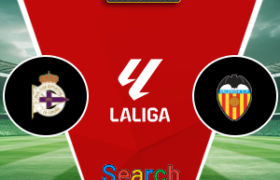 Deportivo La Coruna Vs Valencia 31 Agustus 2026