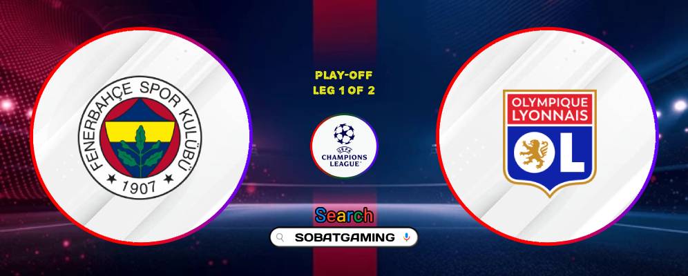 Fenerbahce Vs Lyon 19 Agustus 2026