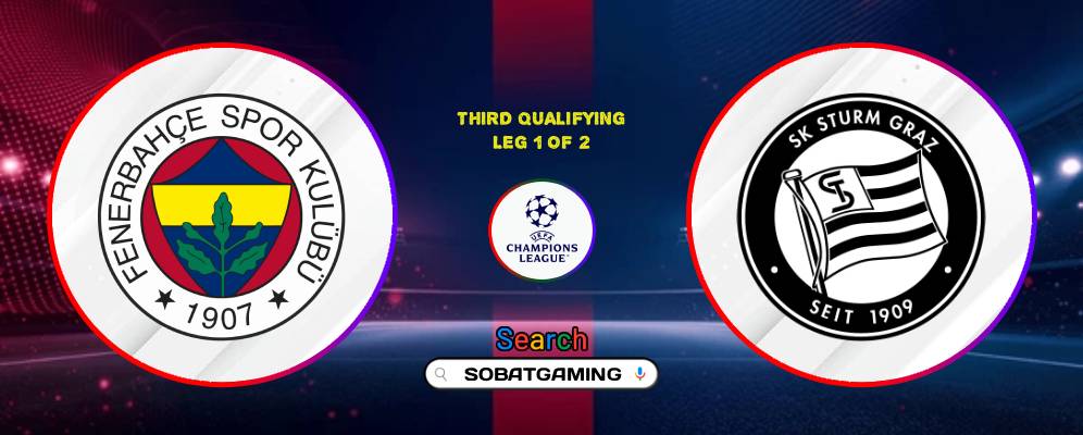 Fenerbahce Vs SK Sturm Graz 06 Agustus 2026