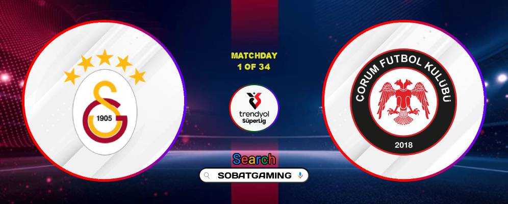 Galatasaray Vs Corum FK 15 Agustus 2026