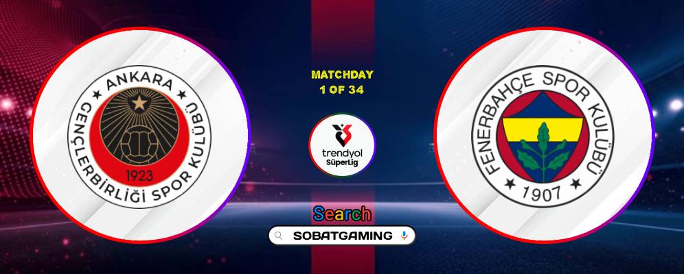 Genclerbirligi Vs Fenerbahce 16 Agustus 2026