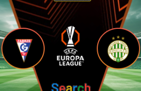 Gornik Zabrze Vs Ferencvaros 14 Agustus 2026