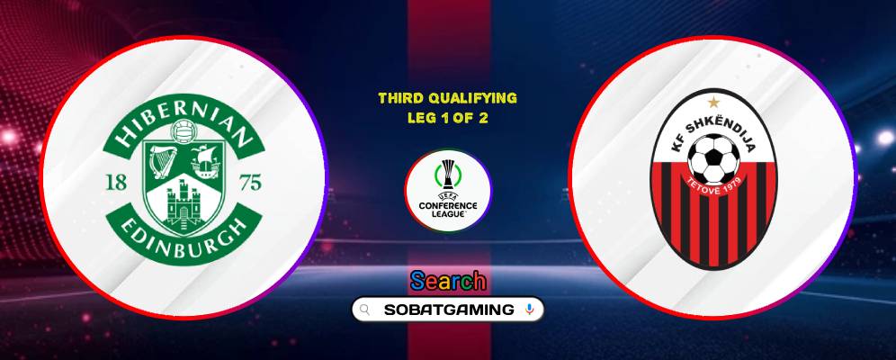 Hibernian Vs KF Shkendija 07 Agustus 2026