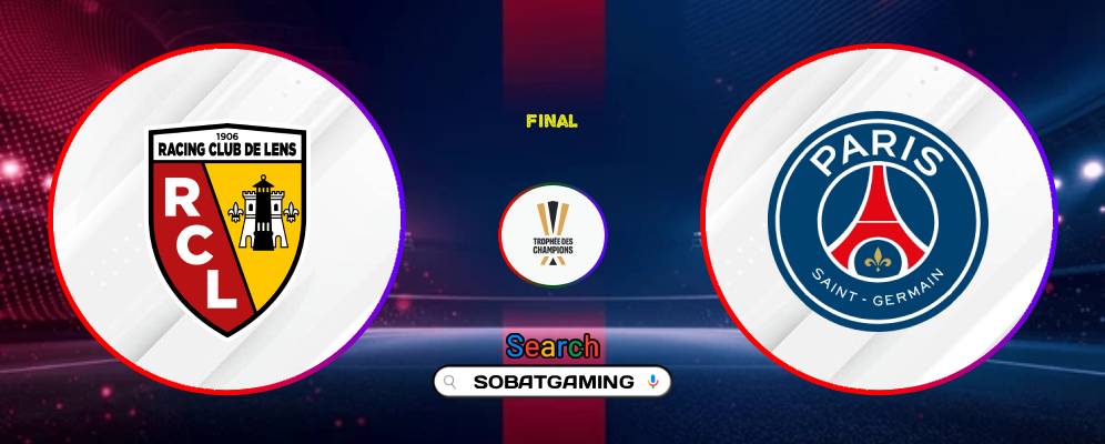 Lens Vs Paris Saint-Germain 17 Agustus 2026