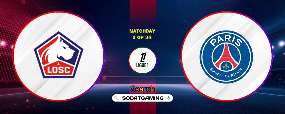 Lille Vs Paris Saint-Germain 29 Agustus 2026