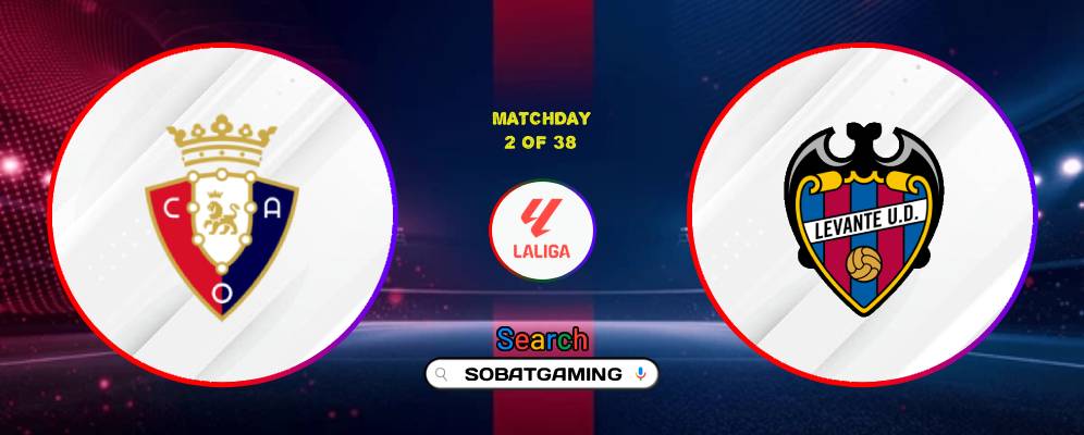 Osasuna Vs Levante 25 Agustus 2026