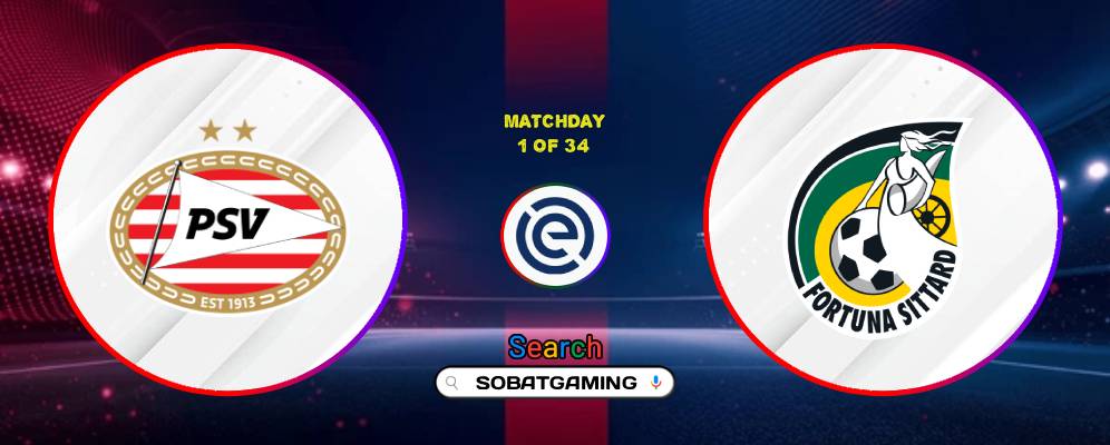 PSV Eindhoven Vs Fortuna SIttard 09 Agustus 2026