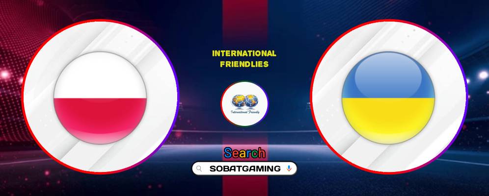 Poland Vs Ukraine 31 Mei 2026