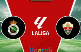 Racing Santander Vs Elche 29 Agustus 2026