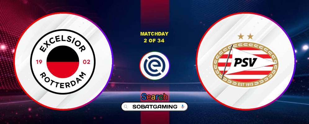 SBV Excelsior Vs PSV Eindhoven 16 Agustus 2026