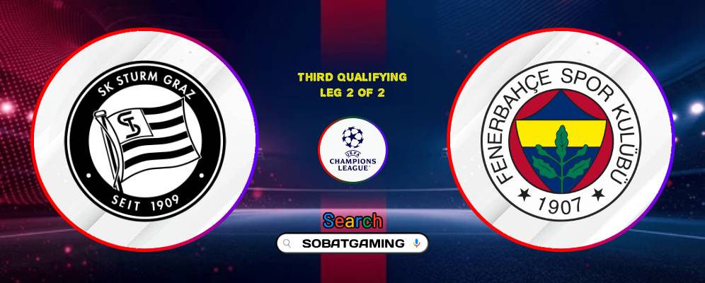 SK Sturm Graz Vs Fenerbahce 12 Agustus 2026