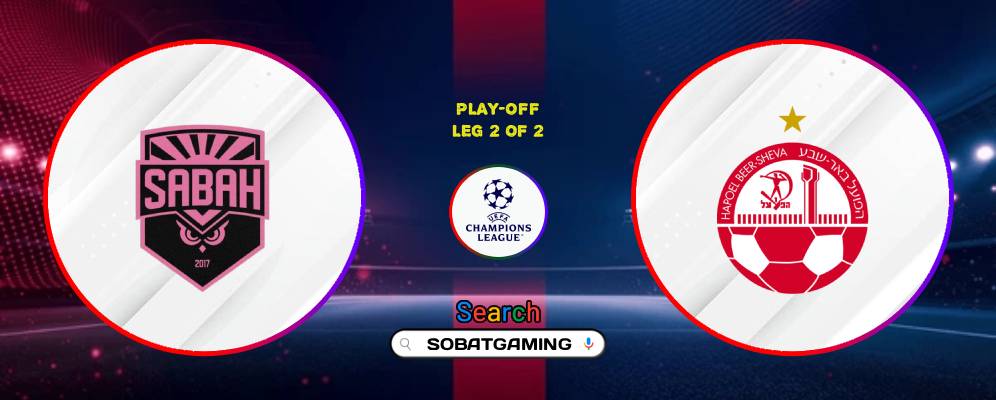 Sabah FK Vs Hapoel Beer Sheva 25 Agustus 2026