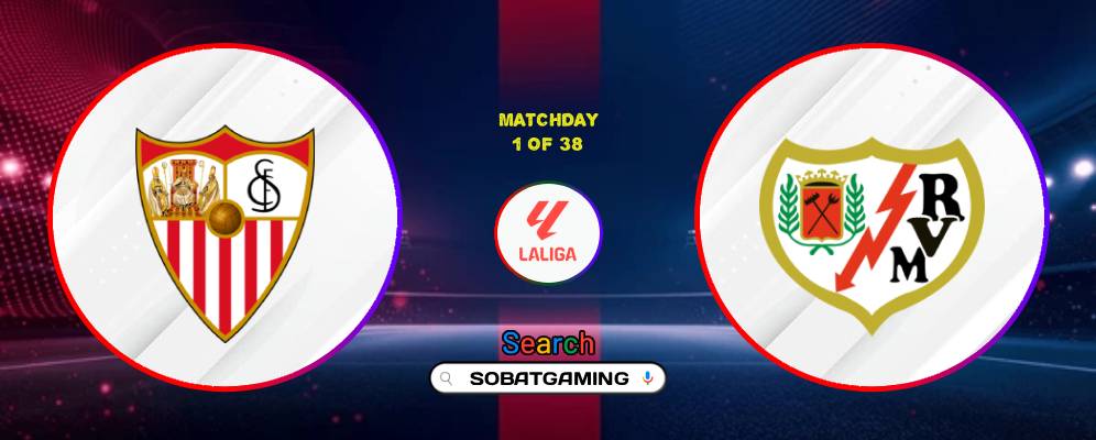 Sevilla Vs Rayo Vallecano 16 Agustus 2026