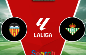 Valencia Vs Real Betis 26 Agustus 2026