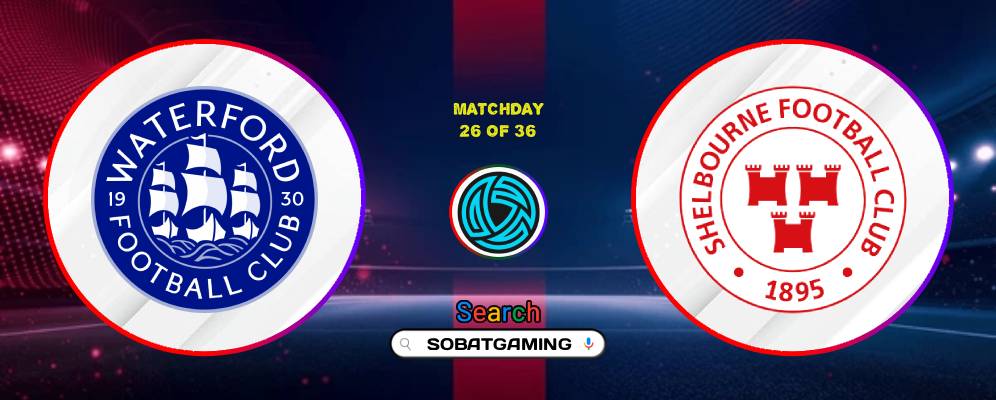 Waterford FC Vs Shelbourne 02 Agustus 2026