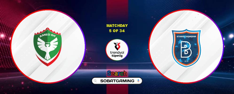 Amed SK Vs Istanbul Basaksehir 14 September 2026