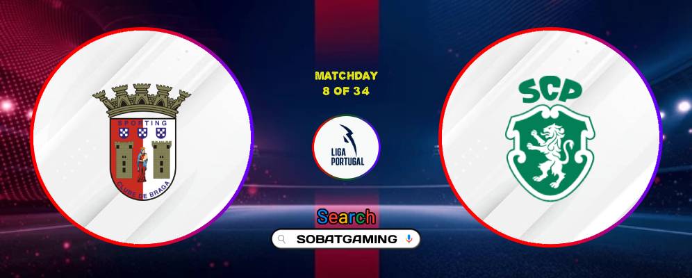 Braga Vs Sporting CP 10 Oktober 2026