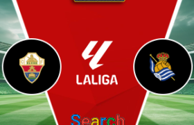 Elche Vs Real Sociedad 08 September 2026