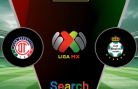 Toluca FC Vs Santos Laguna 21 Oktober 2026