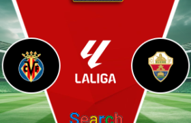 Villarreal Vs Elche 17 Oktober 2026
