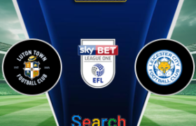 Luton Town Vs Leicester City 24 Oktober 2026