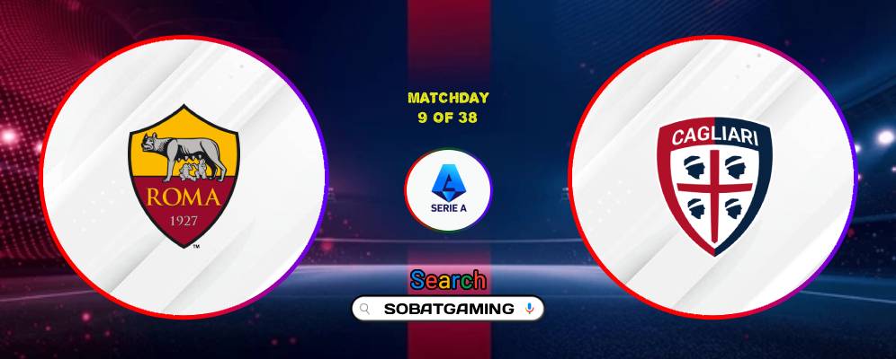 Roma Vs Cagliari 28 Oktober 2026